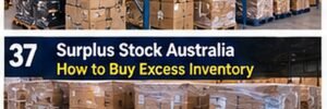 Surplus Stock Australia: How Resellers Can Buy Excess Inventory