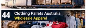 Clothing Pallets Australia: Wholesale Apparel for Resellers