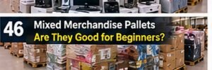 Mixed Merchandise Pallets Australia: Are They Good for Beginners?